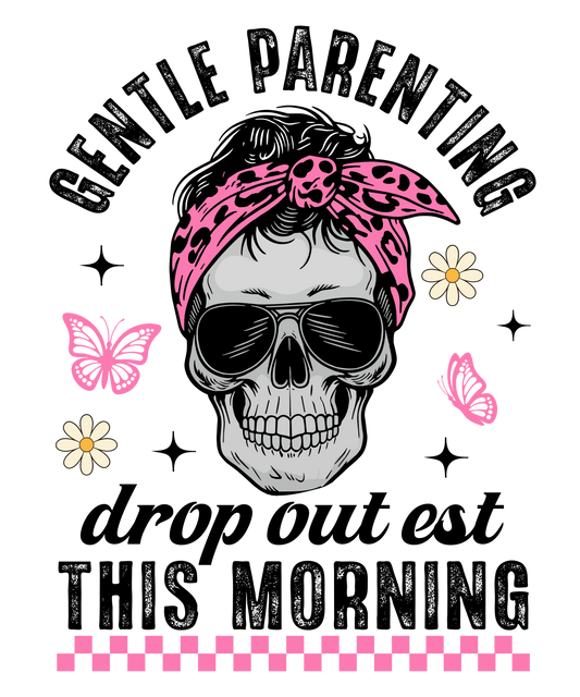 GENTEL PARENTING DTF Transfer | Ready to Press DTF