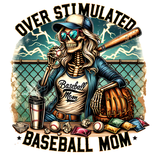 Over Stimulated Baseball Mom DTF Transfer | Funny Sports Mom Shirt Design